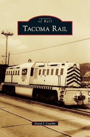 Image du vendeur pour Tacoma Rail mis en vente par BuchWeltWeit Ludwig Meier e.K.