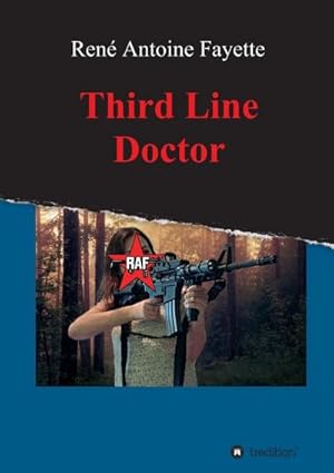 Immagine del venditore per Third Line Doctor venduto da BuchWeltWeit Ludwig Meier e.K.