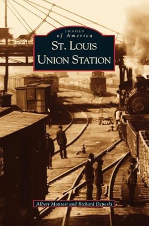 Immagine del venditore per St. Louis Union Station venduto da BuchWeltWeit Ludwig Meier e.K.