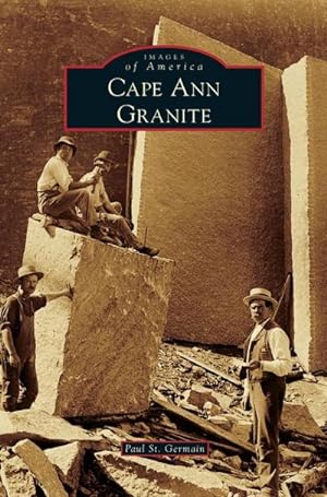 Seller image for Cape Ann Granite for sale by BuchWeltWeit Ludwig Meier e.K.