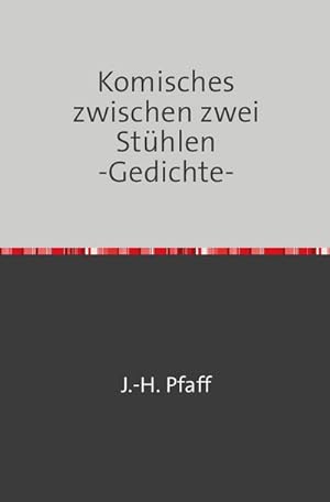 Seller image for Komisches zwischen zwei Sthlen -Gedichte for sale by BuchWeltWeit Ludwig Meier e.K.