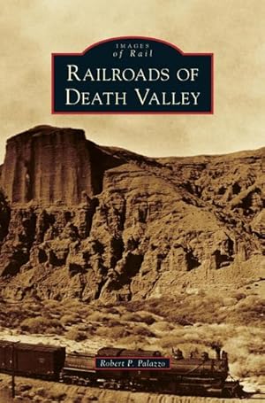 Imagen del vendedor de Railroads of Death Valley a la venta por BuchWeltWeit Ludwig Meier e.K.