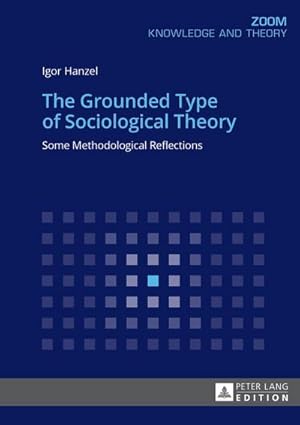 Seller image for The Grounded Type of Sociological Theory for sale by BuchWeltWeit Ludwig Meier e.K.