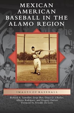 Seller image for Mexican American Baseball in the Alamo Region for sale by BuchWeltWeit Ludwig Meier e.K.