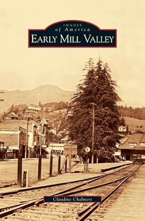 Seller image for Early Mill Valley for sale by BuchWeltWeit Ludwig Meier e.K.