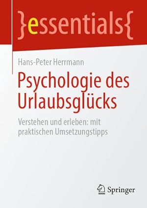 Immagine del venditore per Psychologie des Urlaubsglcks venduto da BuchWeltWeit Ludwig Meier e.K.