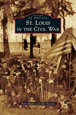 Seller image for St. Louis in the Civil War for sale by BuchWeltWeit Ludwig Meier e.K.