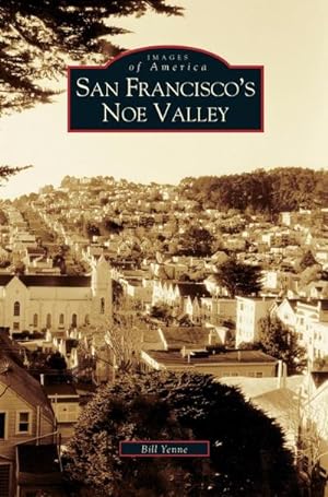 Seller image for San Francisco's Noe Valley for sale by BuchWeltWeit Ludwig Meier e.K.