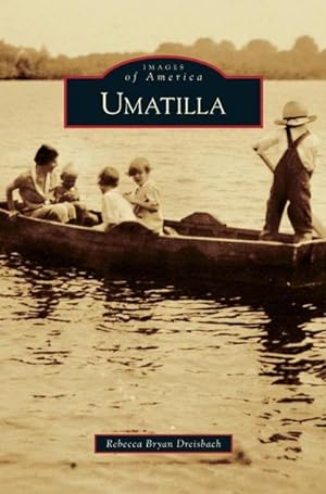 Seller image for Umatilla for sale by BuchWeltWeit Ludwig Meier e.K.