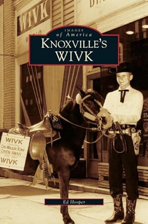 Imagen del vendedor de Knoxville's WIVK a la venta por BuchWeltWeit Ludwig Meier e.K.
