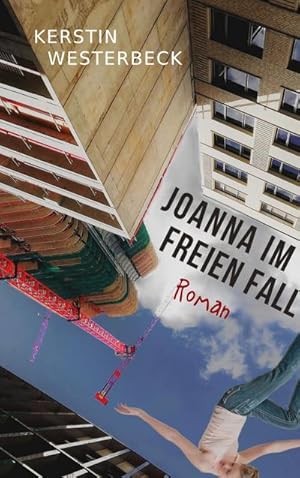 Seller image for Joanna im freien Fall for sale by BuchWeltWeit Ludwig Meier e.K.