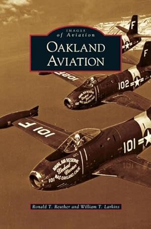 Seller image for Oakland Aviation for sale by BuchWeltWeit Ludwig Meier e.K.