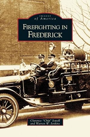 Seller image for Firefighting in Frederick for sale by BuchWeltWeit Ludwig Meier e.K.