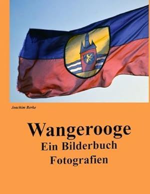 Seller image for Wangerooge for sale by BuchWeltWeit Ludwig Meier e.K.