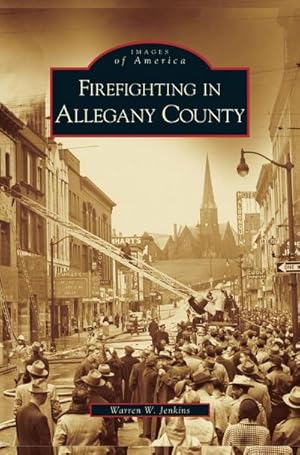 Seller image for Firefighting in Allegany County for sale by BuchWeltWeit Ludwig Meier e.K.