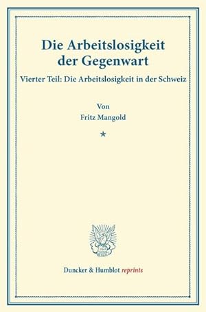 Imagen del vendedor de Die Arbeitslosigkeit der Gegenwart. a la venta por BuchWeltWeit Ludwig Meier e.K.