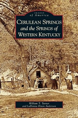 Seller image for Cerulean Springs and the Springs of Western Kentucky for sale by BuchWeltWeit Ludwig Meier e.K.