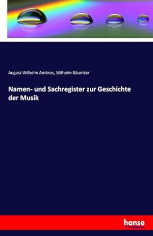 Bild des Verkufers fr Namen- und Sachregister zur Geschichte der Musik zum Verkauf von BuchWeltWeit Ludwig Meier e.K.