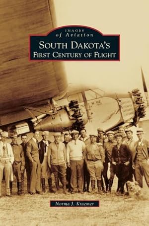 Bild des Verkufers fr South Dakota's First Century of Flight zum Verkauf von BuchWeltWeit Ludwig Meier e.K.