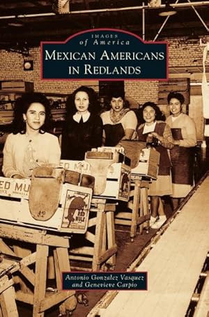 Seller image for Mexican Americans in Redlands for sale by BuchWeltWeit Ludwig Meier e.K.