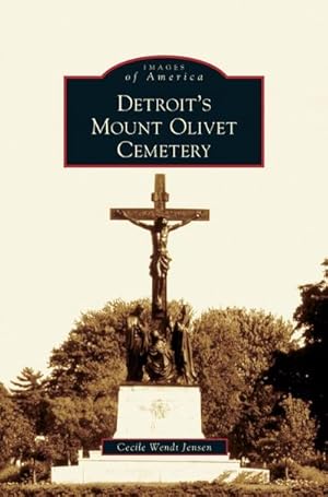 Seller image for Detroit's Mount Olivet Cemetery for sale by BuchWeltWeit Ludwig Meier e.K.