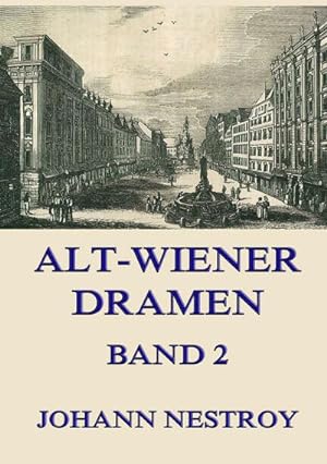 Bild des Verkufers fr Alt-Wiener Dramen, Band 2 zum Verkauf von BuchWeltWeit Ludwig Meier e.K.