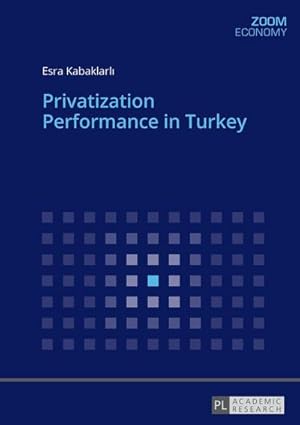 Seller image for Privatization Performance in Turkey for sale by BuchWeltWeit Ludwig Meier e.K.