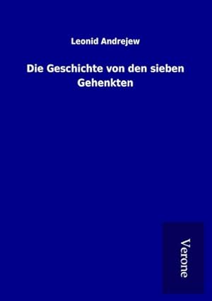 Seller image for Die Geschichte von den sieben Gehenkten for sale by BuchWeltWeit Ludwig Meier e.K.