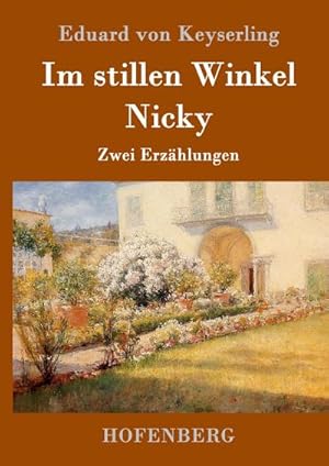 Bild des Verkufers fr Im stillen Winkel / Nicky zum Verkauf von BuchWeltWeit Ludwig Meier e.K.