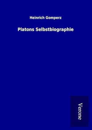 Image du vendeur pour Platons Selbstbiographie mis en vente par BuchWeltWeit Ludwig Meier e.K.