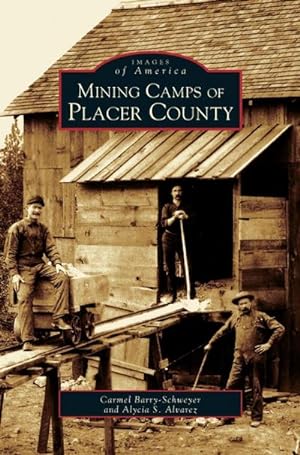 Seller image for Mining Camps of Placer County for sale by BuchWeltWeit Ludwig Meier e.K.