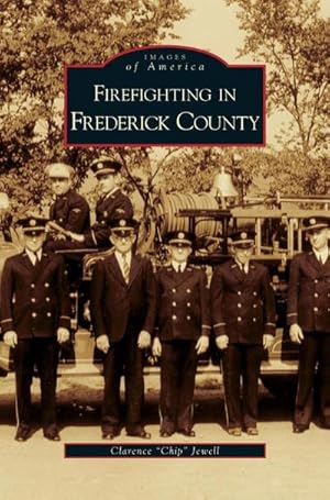 Seller image for Firefighting in Frederick County for sale by BuchWeltWeit Ludwig Meier e.K.