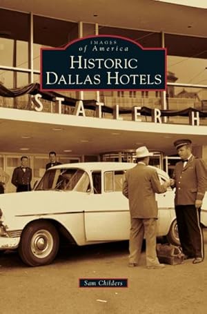 Seller image for Historic Dallas Hotels for sale by BuchWeltWeit Ludwig Meier e.K.