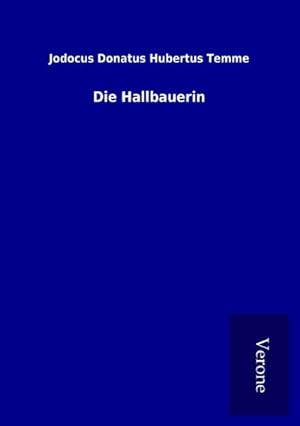 Bild des Verkufers fr Die Hallbauerin zum Verkauf von BuchWeltWeit Ludwig Meier e.K.