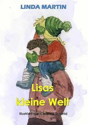 Bild des Verkufers fr Lisas kleine Welt zum Verkauf von BuchWeltWeit Ludwig Meier e.K.