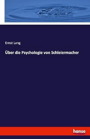 Image du vendeur pour ber die Psychologie von Schleiermacher mis en vente par BuchWeltWeit Ludwig Meier e.K.