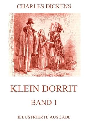 Bild des Verkufers fr Klein Dorrit Band 1 zum Verkauf von BuchWeltWeit Ludwig Meier e.K.