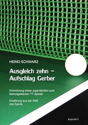 Seller image for Ausgleich zehn - Aufschlag Gerber for sale by BuchWeltWeit Ludwig Meier e.K.