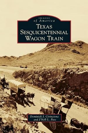 Imagen del vendedor de Texas Sesquicentennial Wagon Train a la venta por BuchWeltWeit Ludwig Meier e.K.