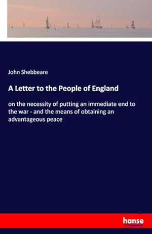 Imagen del vendedor de A Letter to the People of England a la venta por BuchWeltWeit Ludwig Meier e.K.