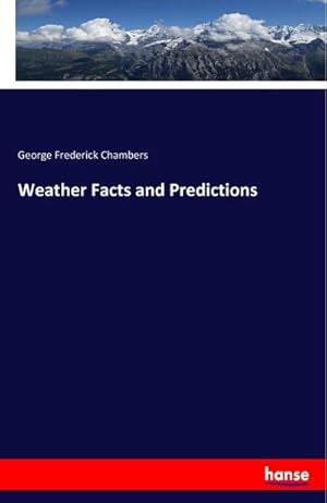 Bild des Verkufers fr Weather Facts and Predictions zum Verkauf von BuchWeltWeit Ludwig Meier e.K.