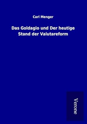 Image du vendeur pour Das Goldagio und Der heutige Stand der Valutareform mis en vente par BuchWeltWeit Ludwig Meier e.K.