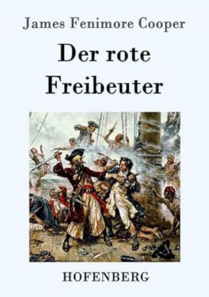 Seller image for Der rote Freibeuter for sale by BuchWeltWeit Ludwig Meier e.K.