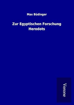 Bild des Verkufers fr Zur Egyptischen Forschung Herodots zum Verkauf von BuchWeltWeit Ludwig Meier e.K.
