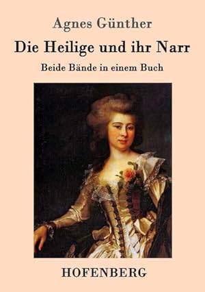 Bild des Verkufers fr Die Heilige und ihr Narr zum Verkauf von BuchWeltWeit Ludwig Meier e.K.