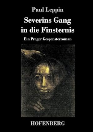 Image du vendeur pour Severins Gang in die Finsternis mis en vente par BuchWeltWeit Ludwig Meier e.K.