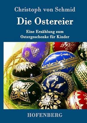 Bild des Verkufers fr Die Ostereier zum Verkauf von BuchWeltWeit Ludwig Meier e.K.