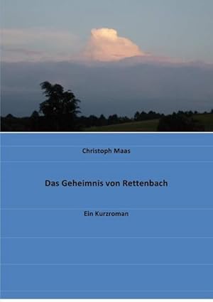 Seller image for Das Geheimnis von Rettenbach for sale by BuchWeltWeit Ludwig Meier e.K.