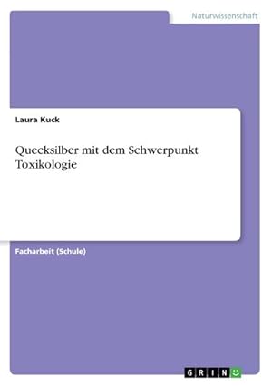 Seller image for Quecksilber mit dem Schwerpunkt Toxikologie for sale by BuchWeltWeit Ludwig Meier e.K.