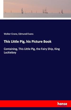 Imagen del vendedor de This Little Pig, his Picture Book a la venta por BuchWeltWeit Ludwig Meier e.K.